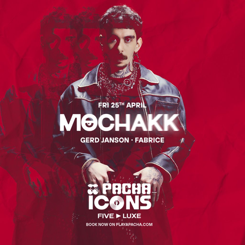 Mochakk Headlines Pacha Icons At Playa Pacha, Five Luxe (Dubai) 1 Post 1